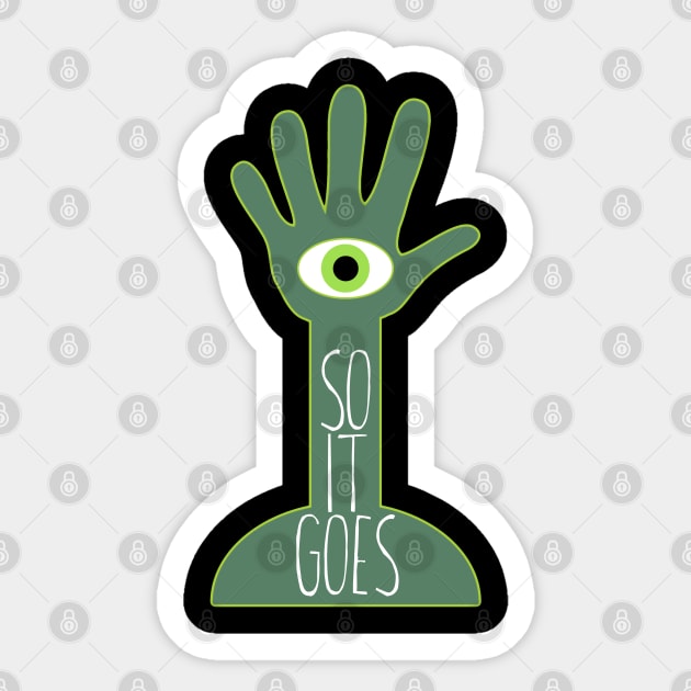 So It Goes Sticker by thatgeekwiththeclipons@outlook.com